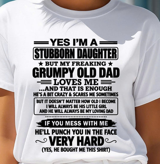 Stubborn Daughter T-Shirt – Funny Birthday Gift From Dad - ccdi00 (SKU2609-217-00)