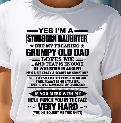 Stubborn Daughter T-Shirt – Funny Birthday Gift From August Dad - ccdi08 (SKU2609-217-08)