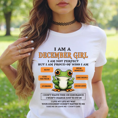 "I AM A DECEMBER GIRL" - Birthday Gift For December Girls - FMA ccdi12 (SKU2602-189-12)