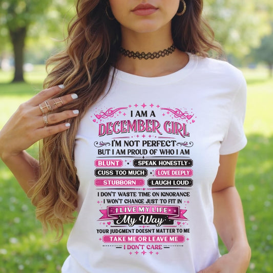 "I AM A DECEMBER GIRL" - Birthday Gift For December Girls - FMA ccdi12 (SKU26T-01260-12)
