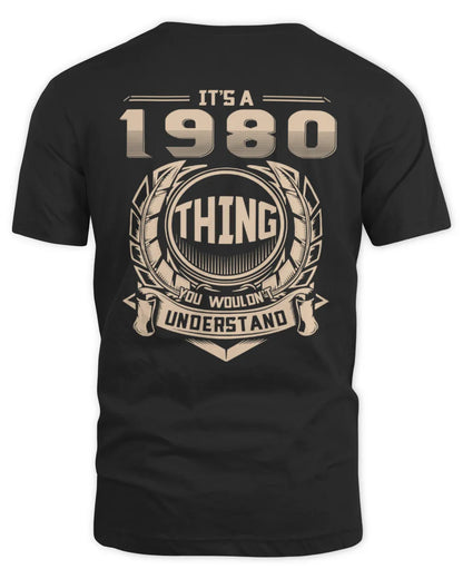 IT'S A 1980 THING YOU WOULDN'T UNDERSTAND US1980