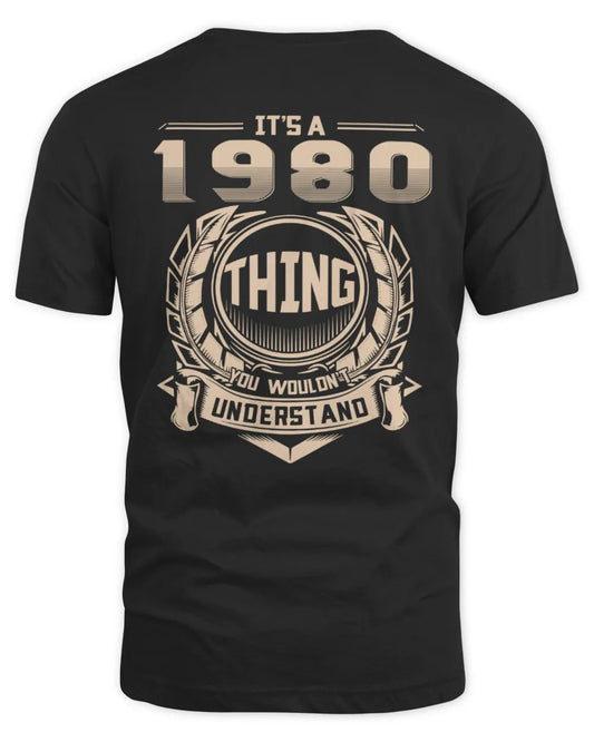 IT'S A 1980 THING YOU WOULDN'T UNDERSTAND US1980