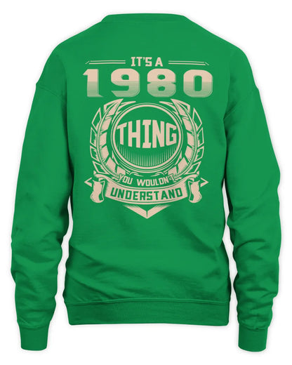 IT'S A 1980 THING YOU WOULDN'T UNDERSTAND US1980