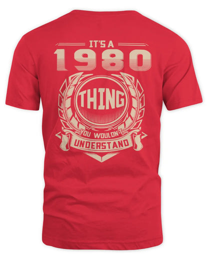 IT'S A 1980 THING YOU WOULDN'T UNDERSTAND US1980