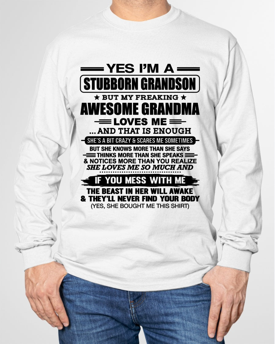 Yes I’m A Stubborn Grandson T-Shirt – Birthday Gift From Grandma / Woman - (SKU2602-111-00)