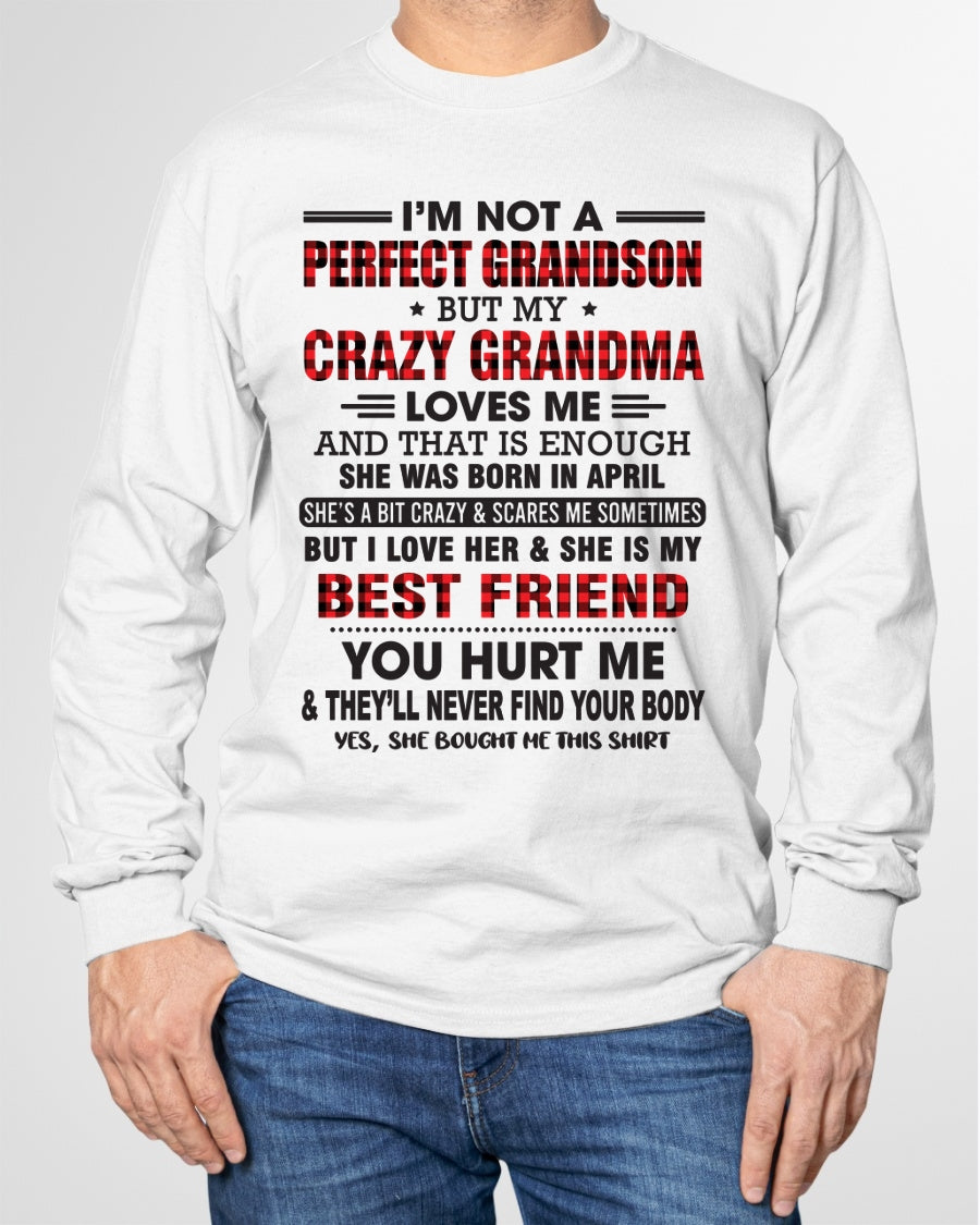 I’m Not A Perfect Grandson T-Shirt – Birthday Gift From April Grandma / Woman - ccdi04 (SKU10-167-04)