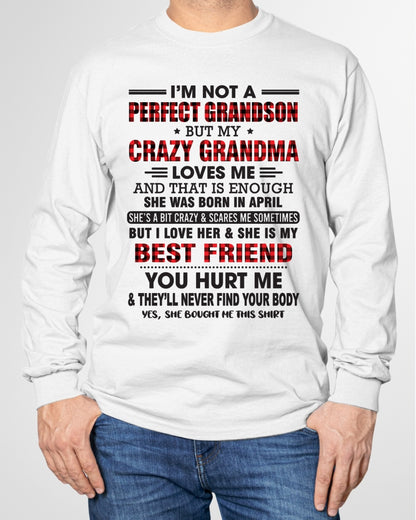 I’m Not A Perfect Grandson T-Shirt – Birthday Gift From April Grandma / Woman - ccdi04 (SKU10-167-04)