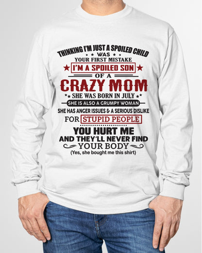 Spoiled Son of a Crazy July Mom Shirt – Birthday Gift from Mom / Woman - ccdi07 (SKU10-174-07)