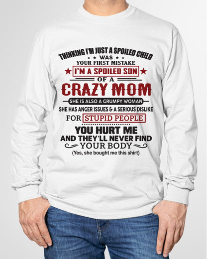 Spoiled Son of a Crazy Mom Shirt – Birthday Gift from Mom / Woman - ccdi00 (SKU10-174-00)