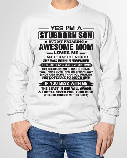 Yes I’m A Stubborn Son T-Shirt – Birthday Gift From November Mom / Woman - ccdi11 (SKU10-145-11)
