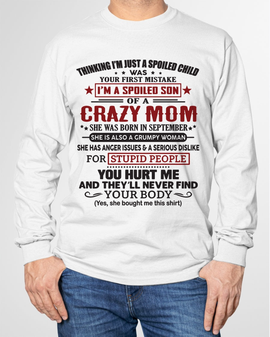 Spoiled Son of a Crazy September Mom Shirt – Birthday Gift from Mom / Woman - ccdi09 (SKU10-174-09)