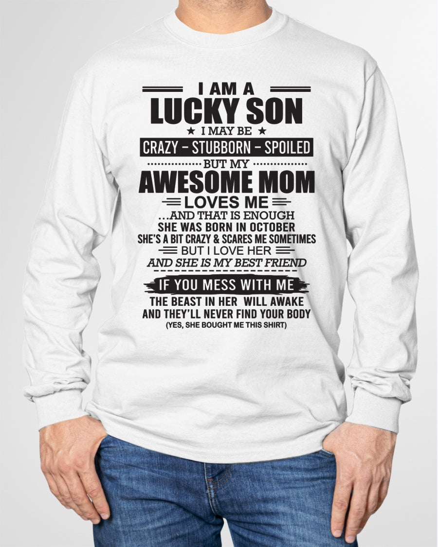 ccdi10 - I AM A LUCKY SON I MAY BE "CRAZY – STUBBORN – SPOILED" - Birthday Gift From October Mom / Woman (SKU2602-122-10)
