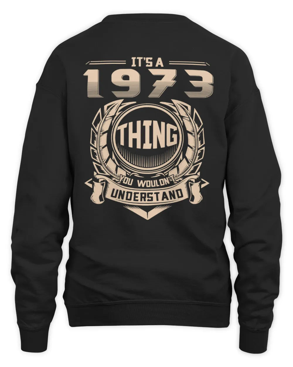 IT'S A 1973 THING YOU WOULDN'T UNDERSTAND US1973