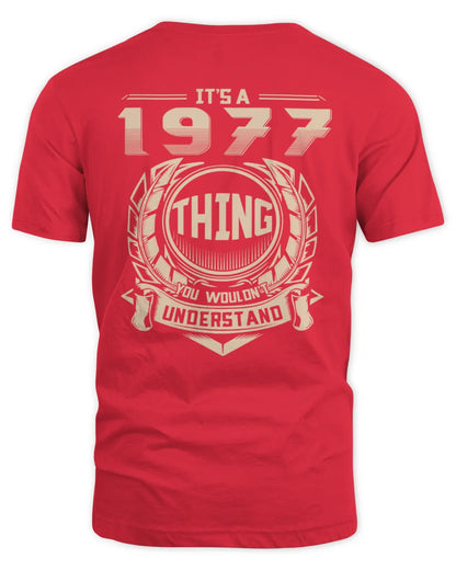 IT'S A 1977 THING YOU WOULDN'T UNDERSTAND US1977