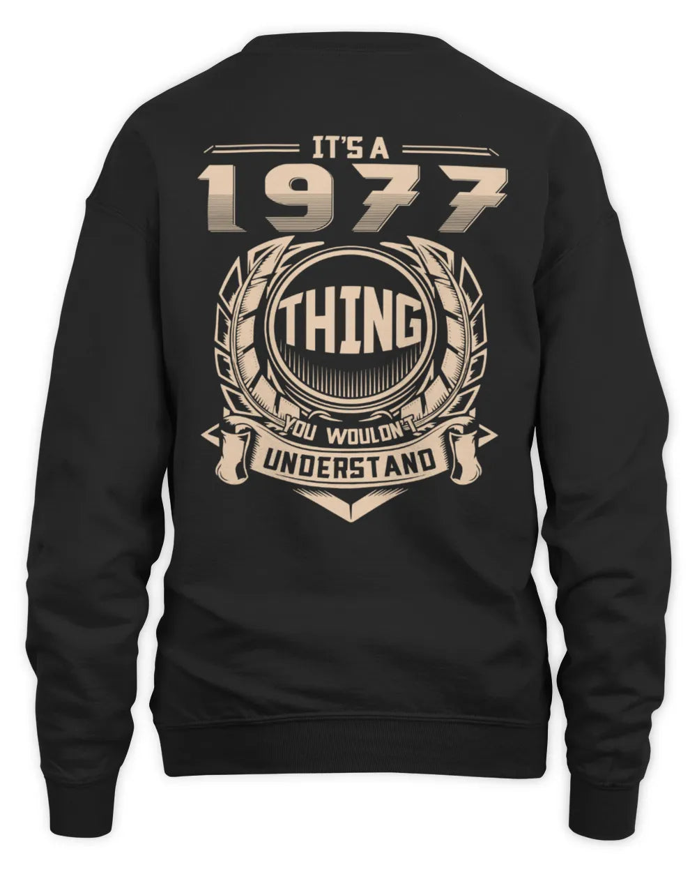 IT'S A 1977 THING YOU WOULDN'T UNDERSTAND US1977