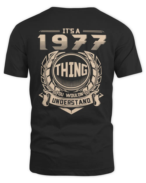 IT'S A 1977 THING YOU WOULDN'T UNDERSTAND US1977