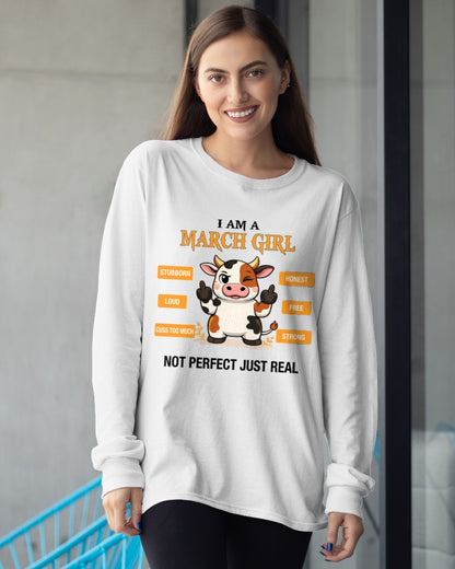 MARCH GIRL, NOT PERFECT JUST REAL - Birthday Gift For March Girls - fma ccdi03 - (SKU2604-162-03)