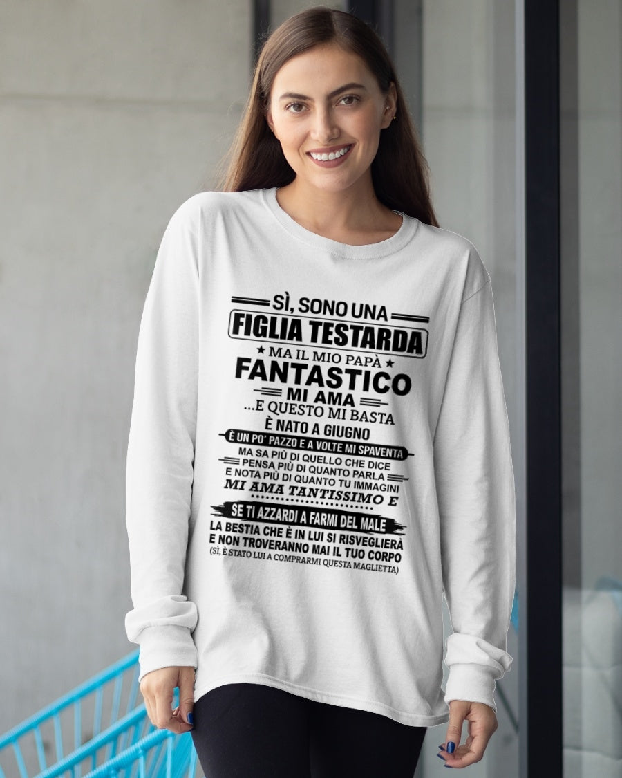 ITA ccdi06 - SÌ, SONO UNA FIGLIA TESTARDA – Regalo di Compleanno da Papà / Uomo di Giugno - (SKU2605-247-06)