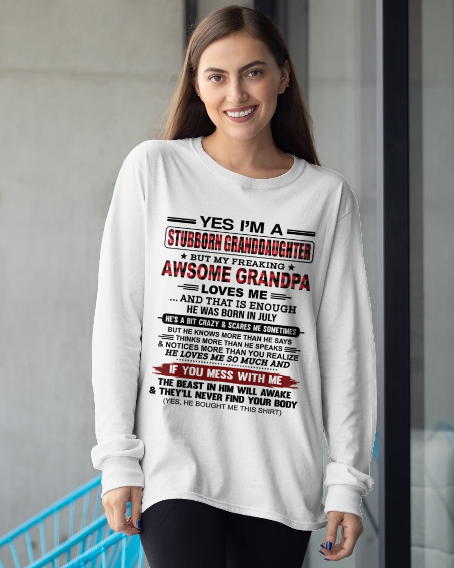Yes I’m A Stubborn Granddaughter T-Shirt – Birthday Gift From July Grandpa / Man - ccdi07 (SKU2607-269-07)