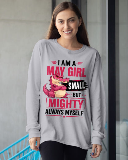 ccdi05 - I AM A MAY GIRL SMALL BUT MIGHTY ALWAYS MYSELF - Birthday Gift For May Girls - FMA (SKU2607-105-05)