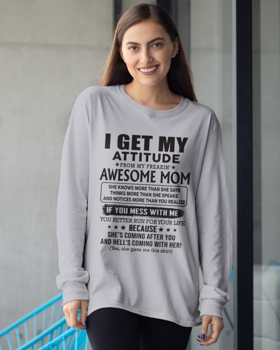 I GET MY ATTITUDE FROM AWESOME MOM - to my Daughter from Mom - ccdi00 (SKU08-17-00)