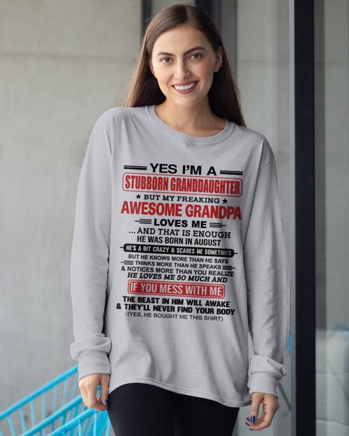 ccdi08 - Yes I’m A Stubborn Granddaughter T-Shirt – Birthday Gift From August Grandpa / Man - (SKU2603-21-08)