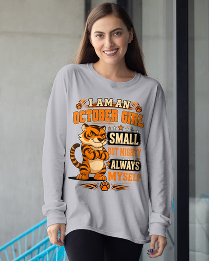 I AM A OCTOBER GIRL SMALL BUT MIGHTY ALWAYS MYSELF - Birthday Gift For October Girls - FMA ccdi10 (SKU2607-106-10)