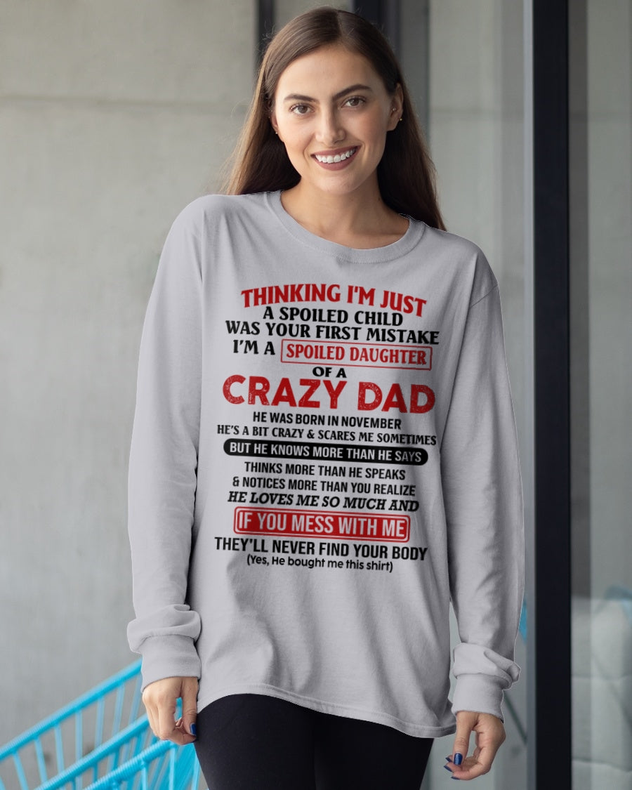 Spoiled Daughter of a Crazy November Dad Shirt – Birthday Gift From Dad / Man - ccdi11 (SKU-TDD-SPOILED-11)