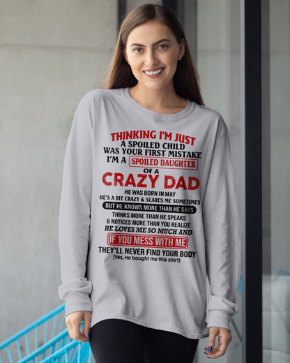 Spoiled Daughter of a Crazy May Dad Shirt – Birthday Gift From Dad / Man - ccdi05 (SKU-TDD-SPOILED-05)