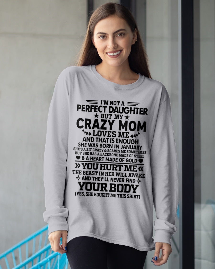 ccdi01 - I’m Not A Perfect Daughter But My Crazy Mom Loves Me - Birthday Gift From January Mom / Woman - (SKU2603-151-01)