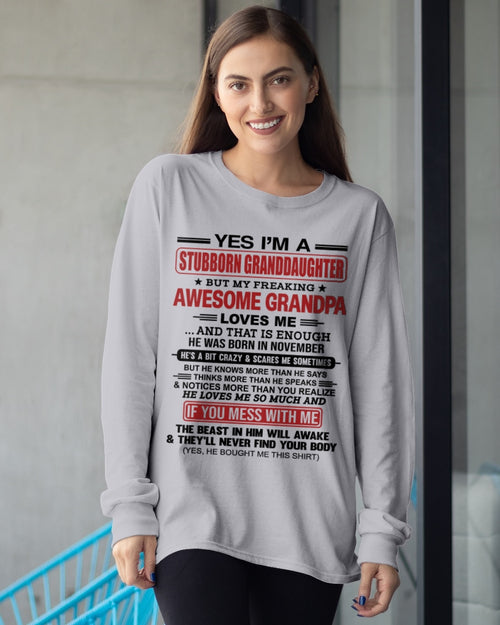 ccdi11 - Yes I’m A Stubborn Granddaughter T-Shirt – Birthday Gift From November Grandpa / Man - (SKU2603-21-11)