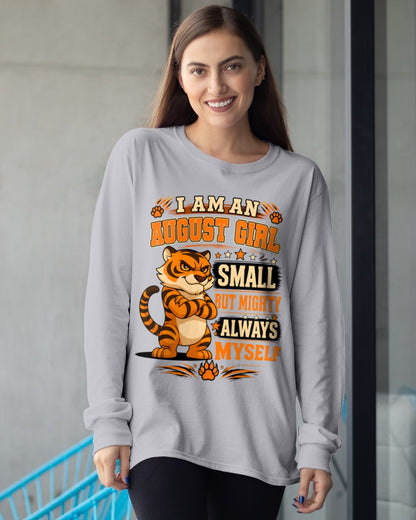 I AM A AUGUST GIRL SMALL BUT MIGHTY ALWAYS MYSELF - Birthday Gift For August Girls - FMA ccdi08 (SKU2607-106-08)