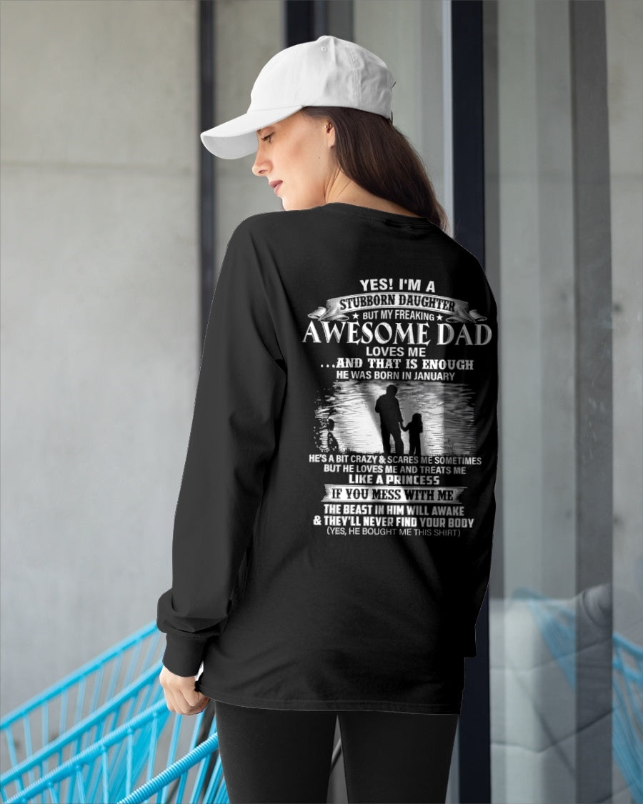 Yes I’m A Stubborn Daughter T-Shirt – Birthday Gift From January Dad / Man - ccdi01 (SKU2604-239-01)