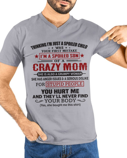 Spoiled Son of a Crazy Mom Shirt – Birthday Gift from Mom / Woman - ccdi00 (SKU10-174-00)