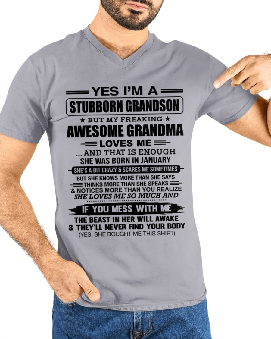 ccdi01 - Yes I’m A Stubborn Grandson T-Shirt – Birthday Gift From January Grandma / Woman - (SKU2602-111-01)