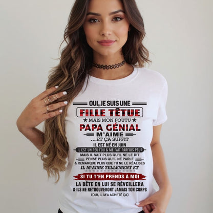 JUIN - Oui, je suis une fille têtue – T-shirt | Cadeau d’anniversaire de papa pour sa fille - ccdi06 / fr06 (SKU2610-60-06)