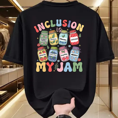 Best Teacher Shirt, Funny Teacher UnisexT-Shirt/Hoodie/Sweatshirt HLT00 - Inclusion is My Jam SPED Teacher Special Education Life T-Shirt