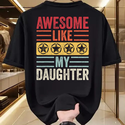 Gift for Mom Shirt, Funny Mom Unisex T-Shirt/Hoodie/Sweatshirt HLT00 - Awesome Like My Daughter  Funny Vintage Father Mom Dad Joke T-Shirt