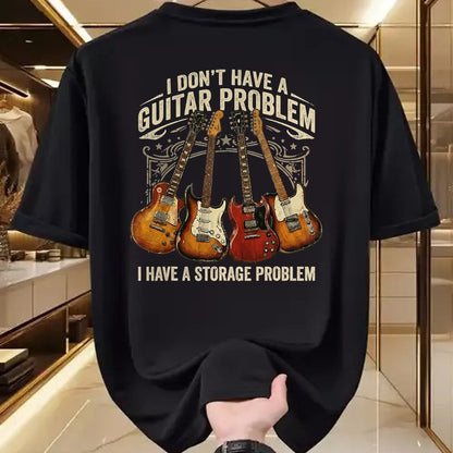 Guitar Lover Shirt, Funny Guitar UnisexT-Shirt/Hoodie/Sweatshirt HLT00 - No I Don_t Have A Guitar Problem I Have A Storage Problem T-Shirt (1)