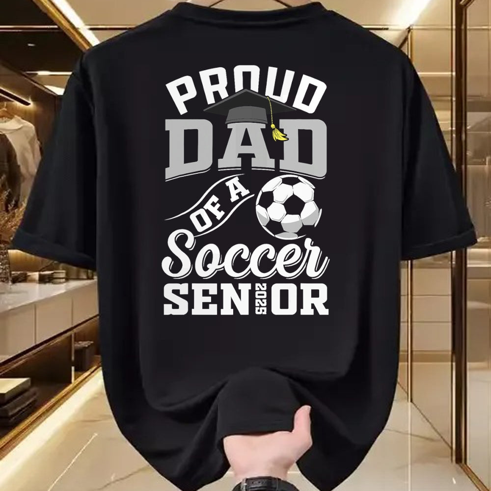 Gift for Dad Shirt, Funny Dad Unisex T-Shirt/Hoodie/Sweatshirt HLT00 – Proud dad of a soccer Senior class of 2025 graduation gifts T-Shirt