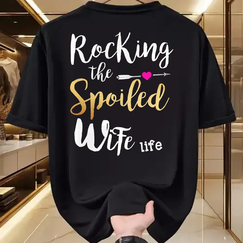 Best Wife Shirt, Wife and Husband Unisex T-Shirt/Hoodie/Sweatshirt HLT00 - Rocking The Spoiled Wife Life - Girlfriend Fiancee Wife T-Shirt (1)