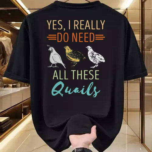 Best Farmer Life Shirt, Funny Farmer UnisexT-Shirt/Hoodie/Sweatshirt HLT00 - Quail Breeder Yes I Really Need Quail Bird Lover Quail T-Shirt