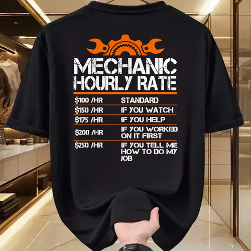 Best Mechanic Life Shirt, Funny Mechanic UnisexT-Shirt/Hoodie/Sweatshirt HLT00 - Mechanic Hourly Rate Funny Mechanics Labor Rates Men Dad T-Shirt