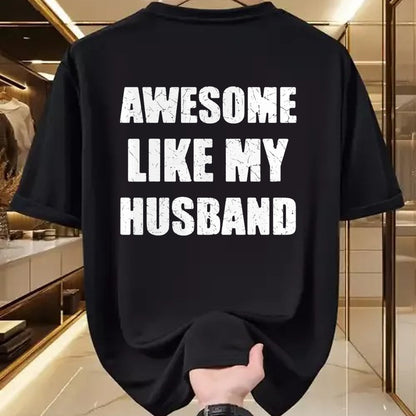 Best Wife Shirt, Wife and Husband Unisex T-Shirt/Hoodie/Sweatshirt HLT00 - Awesome Like My Husband Funny Wife T-Shirt