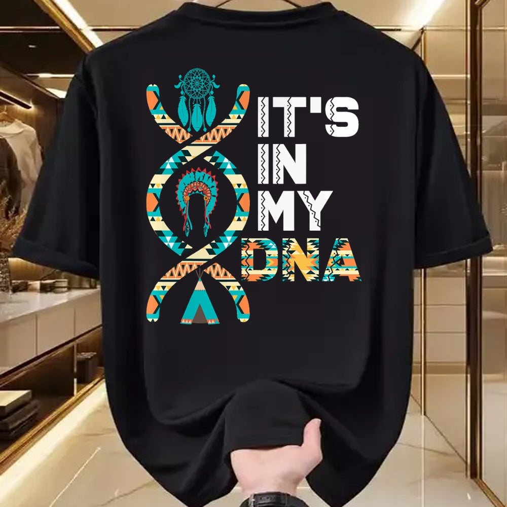 Native American T-Shirts, Vintage Native American Unisex T-Shirt/Hoodie/Sweatshirt HLT00 - It_s In My DNA Indigenous People_s Day Native American Mens