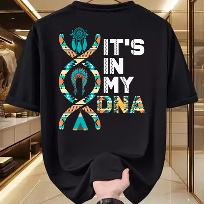 Native American T-Shirts, Vintage Native American Unisex T-Shirt/Hoodie/Sweatshirt HLT00 - It_s In My DNA Indigenous People_s Day Native American Mens