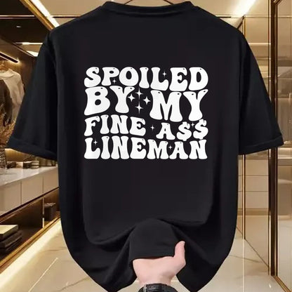 Best Wife Shirt, Wife and Husband Unisex T-Shirt/Hoodie/Sweatshirt HLT00 - Gift for wife T shirt, spoiled wife   Spoiled By My Fine Ass Lineman Funny Art For Lineman Wife Swea