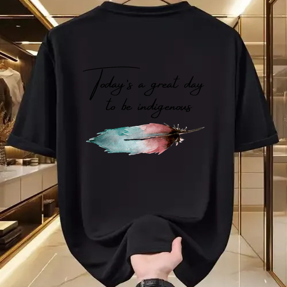 Native American T-Shirts, Vintage Native American Unisex T-Shirt/Hoodie/Sweatshirt HLT00 - Today_s a great day to be Indigenous for native american