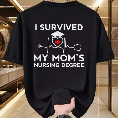 Funny Nurse Shirt, Nurse Unisex T-Shirt/Hoodie/Sweatshirt HLT00 - I survived My Mom's Nursing Degree, Proud Son Daughter Nurse T-Shirt