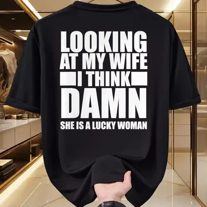 Best Wife Shirt, Wife and Husband Unisex T-Shirt/Hoodie/Sweatshirt HLT00 - Gift for wife T shirt, lucky wife   Looking At My Wife I Think Damn She Is A Lucky Woman Gift T-Shir (3)